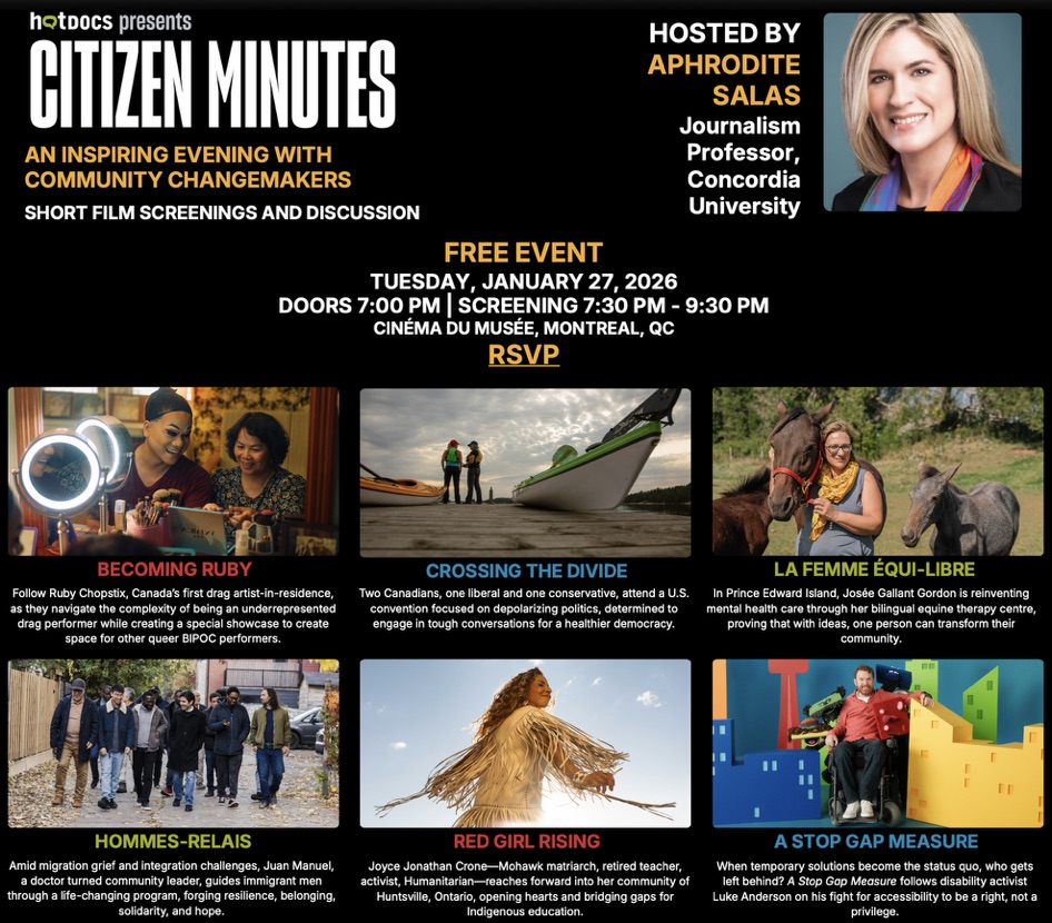 Host & Moderator (EN/FR), Hot Docs Citizen Minutes Montreal premiere poster, Cinéma du Musée, 2026.​
